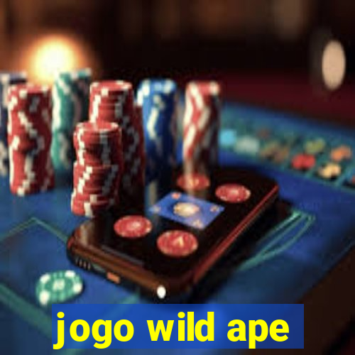 jogo wild ape